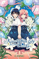 Kiss and White Lily for My Dearest Girl - Volume 4 (used)
