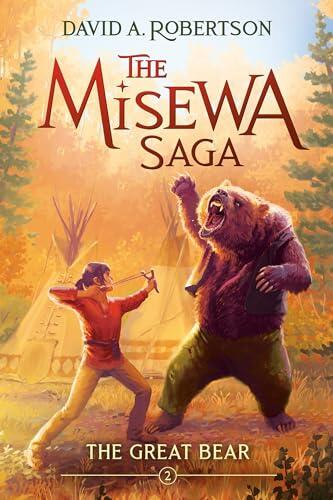 David A. Robertson - The Great Bear (The Misewa Saga, Book 2) (used)