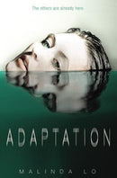 Malinda Lo - Adaptation (Adaptation, Book 1) (used)