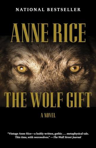 Anne Rice - The Wolf Gift (The Wolf Gift Chronicles, Book 1) (used)