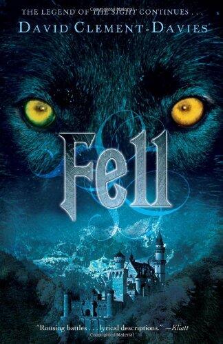 David Clement-Davies - Fell (The Sight, Book 2) (used)