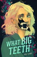 Rose Szabo - What Big Teeth (Hardcover) (used)