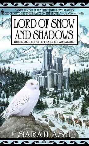 Sarah Ash - Lord of Snow and Shadows (Tears of Artamon, Book 1) (used)