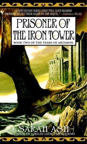 Sarah Ash - Prisoner of the Iron Tower (Tears of Artamon, Book 2) (used)