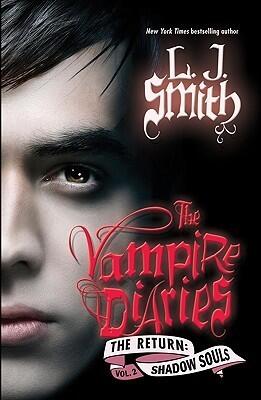 L.J. Smith - The Vampire Diaries: Shadows Souls (The Vampire Diaries: The Return, Book 2) (Hardcover) (used)