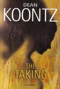 Dean Koontz - The Taking (Large Print) (Hardcover) (used)