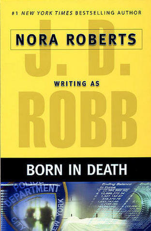 J.D. Robb - Born in Death (In Death, Book 23) (used)