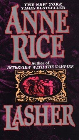 Anne Rice - Lasher (Lives of the Mayfair Witches, Book 2)  (Mass Market Paperback) (used)