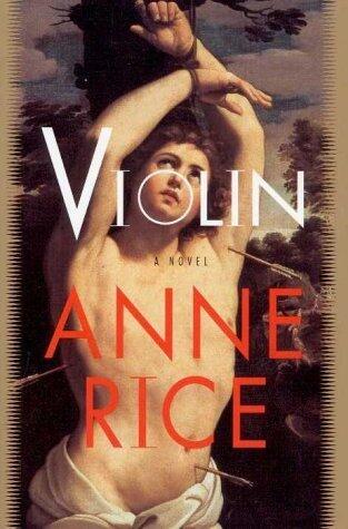 Anne Rice - Violin (Hardcover) (used)