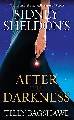 Tilly Bagshawe - Sidney Sheldon's After the Darkness (used)