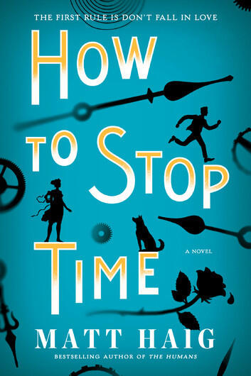 Matt Haig - How to Stop Time (used)
