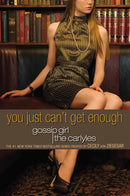Cecily Von Ziegesar - You Just Can't Get Enough (Gossip Girl: The Carlyles, Book 2) (used)