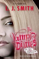 L.J. Smith - The Fury & Dark Reunion (The Vampire Diaries, Books 3-4) (used)
