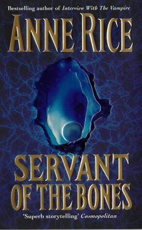 Anne Rice - Servant of the Bones (Mass Market Paperback) (used)