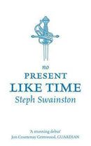 Steph Swainston - No Present Like Time (Fourlands, Book 2) (used)