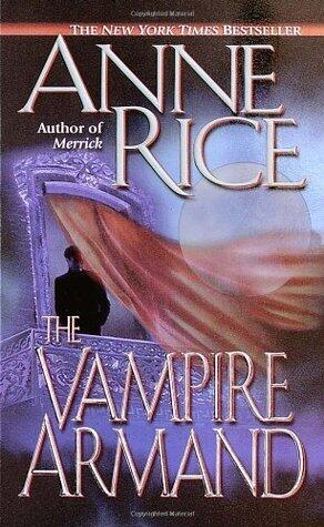 Anne Rice - The Vampire Armand (The Vampire Chronicles, Book 6) (Mass Market Paperback) (used)