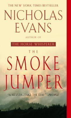 Nicholas Evans - The Smoke Jumper (Mass Market Paperback) (used)