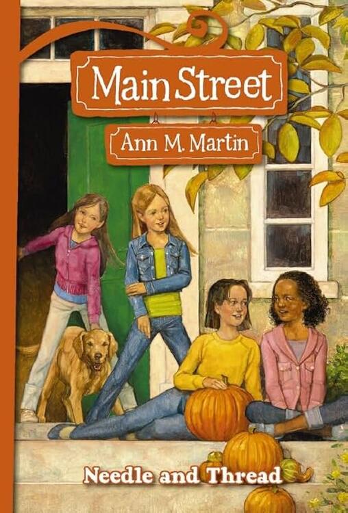 Ann M. Martin - Needle and Thread (Main Street, Book 2) (used)