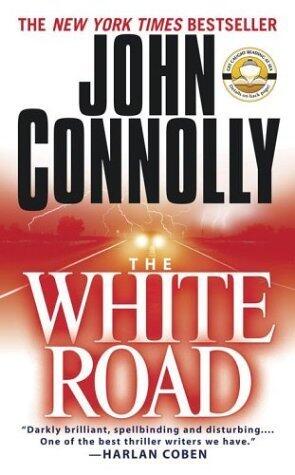 John Connolly - The White Road (Charlie Parker, Book 4) (used)