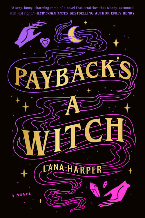 Lana Harper - Payback's a Witch (The Witches of Thistle Grove, Book 1) (used)