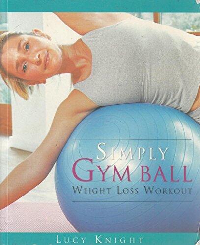 Lucy Knight - Simply Gym Ball Weight Loss Workout (used)