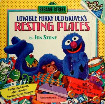 Jon Stone - Lovable, Furry Old Grover's Resting Places (used)