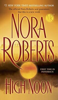 Nora Roberts - High Noon (Mass Market) (used)