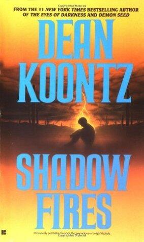 Dean Koontz - Shadow Fires (Mass Market Paperback) (used)