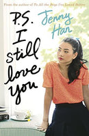 Jenny Han - P.S. I Still Love You (To All the Boys I've Loved Before, Book 2) (Scholastic) (used)