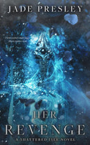 Jade Presley - Her Revenge (The Shattered Isle, Book 2) (used)