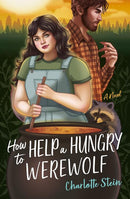 Charlotte Stein - How to Help a Hungry Werewolf (The Sanctuary for Supernatural Creatures, Book 1) (used)