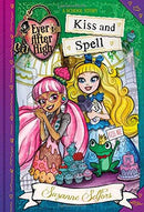 Suzanne Selfors - Kiss and Spell (Ever After High: A School Story, Book 2) (Hardcover) (used)