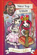 Suzanne Selfors - Next Top Villain (Ever After High: A School Story, Book 1) (Hardcover) (used)