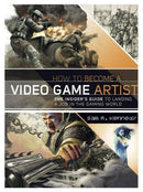 Sam R. Kennedy - How to Become a Video Game Artist: The Insider's Guide to Landing a Job in the Gaming World (used)