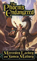 Mercedes Lackey, James Mallory - The Phoenix Endangered (Enduring Flame, Book 2) (Mass Market Paperback) (used)