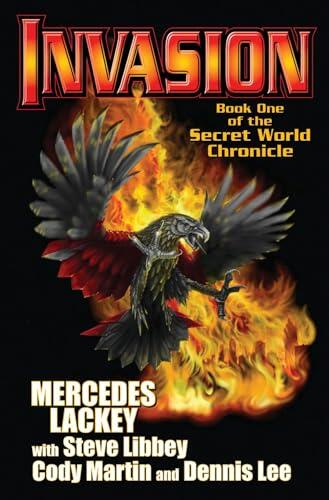 Mercedes Lackey, Steve Libbey, Cody Martin, Dennis Lee - Invasion (The Secret World Chronicles, Book 1) (Mass Market Paperback) (used)