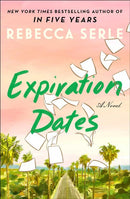 Rebecca Serle - Expiration Dates (used)
