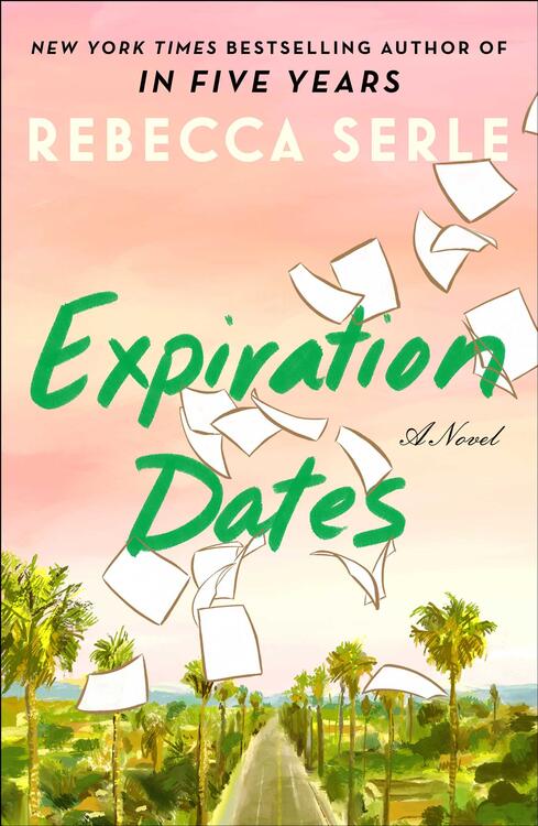 Rebecca Serle - Expiration Dates (used)