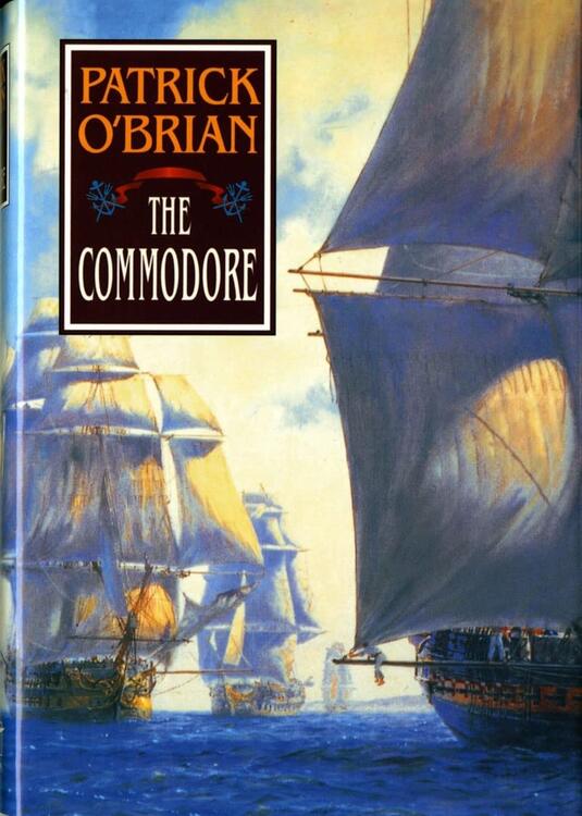 Patrick O'Brian - The Commodore (hard cover) (used)