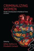 Criminalizing Women: Gender and (In)Justice in Neoliberal Times, 2nd Edition (used)