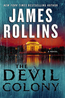 James Rollins - The Devil Colony (Sigma Force, Book 7) (used)