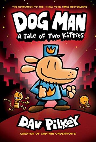 Dav Pilkey - Dog Man: A Tale of Two Kitties (Dog Man, Book 3) (used)