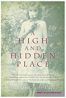 Michele Claire Lucas - A High and Hidden Place (used)