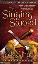 Jack Whyte - The Singing Sword (A Dream of Eagles, Book 2) (Mass Market Paperback) (used)