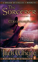 Jack Whyte - The Sorceror: Metamorphosis (A Dream of Eagles, Book 6) (Mass Market Paperback) (used)