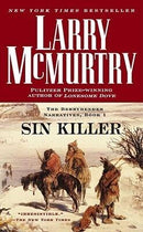 Larry McMurtry - Sin Killer (The Berrybender Narratives, Book 1) (Mass Market Paperback) (used)