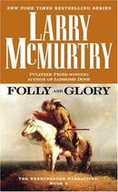 Larry McMurtry - Folly and Glory (The Berrybender Narratives, Book 4) (Mass Market Paperback) (used)