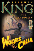 Stephen King - Wolves of the Calla (The Dark Tower, Book 5) (Hardcover) (used)