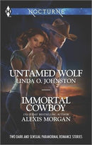 Linda O. Johnston - Untamed Wolf / Alexis Morgan - Immortal Cowboy (used)