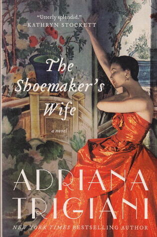Adriana Trigiani - The Shoemaker's Wife (used)